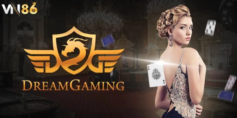 Hướng dẫn tham gia Casino DG DreamGaming tại VN86